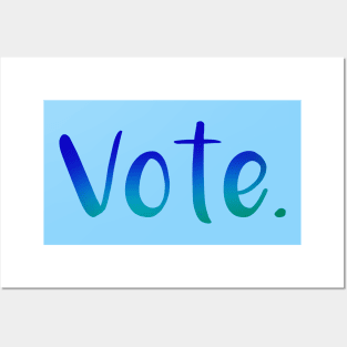 "Vote." (Ocean Gradient) Posters and Art